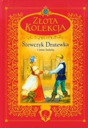 Szewczyk Dratewka i inne baśnie. Autor: praca zbiorowa. Dadada.pl Okładka książki Szewczyk Dratewka i inne baśnie
