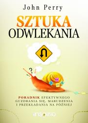 Sztuka odwlekania. Autor: Perry John. Dadada.pl Okładka książki Sztuka odwlekania