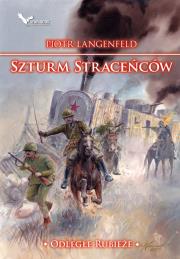 Szturm straceńców. Odległe rubieże. Autor: Piotr Langenfeld. Dadada.pl Okładka książki Szturm straceńców. Odległe rubieże