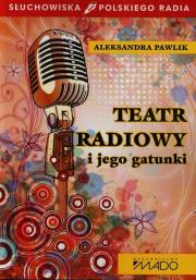 Okładka książki Teatr radiowy i jego gatunki