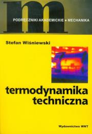 Termodynamika techniczna. Autor: Wiśniewski Stefan. Dadada.pl Okładka książki Termodynamika techniczna