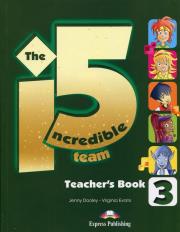 The Incredible 5 Team 3 Teacher's Book. Autor: Dooley Jenny, Evans Virginia. Dadada.pl Okładka książki The Incredible 5 Team 3 Teacher's Book