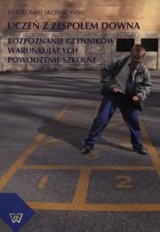 Uczeń z zespołem Downa. Autor: Bartłomiej Skowroński. Dadada.pl Okładka książki Uczeń z zespołem Downa