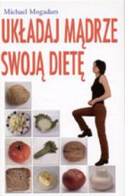 Okładka książki Układaj mądrze swoją dietę