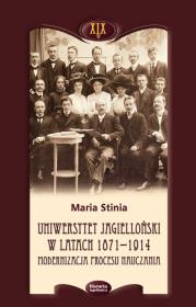 Uniwersytet Jagielloński w latach 1871-1914. Autor: Stinia Maria. Dadada.pl Okładka książki Uniwersytet Jagielloński w latach 1871-1914