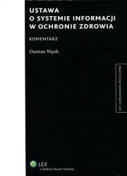 Okładka książki Ustawa o systemie informacji w ochronie zdrowia Komentarz