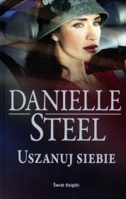 Uszanuj siebie. Autor: Danielle Steel. Dadada.pl Okładka książki Uszanuj siebie