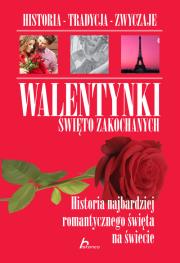 Walentynki. Święto zakochanych TW. Autor: Chmiel Sylwia. Dadada.pl Okładka książki Walentynki. Święto zakochanych TW