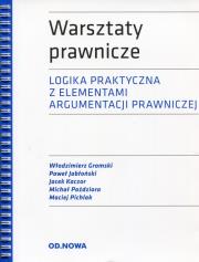 Warsztaty prawnicze. Autor: Gromski Włodzimierz, Jabłoński Paweł, Kaczor Jacek, Paździora Michał, Maciej Pichlak (red.). Dadada.pl Okładka książki Warsztaty prawnicze