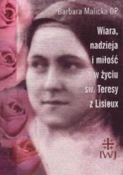 Okładka książki Wiara, nadzieja i miłość w życiu Św. Teresy z Lisieux
