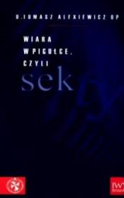 Okładka książki Wiara w pigułce, czyli sekty