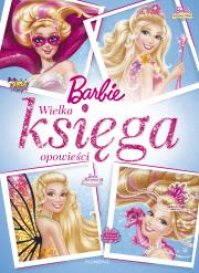 Okładka książki Wielka księga opowieści. Barbie.