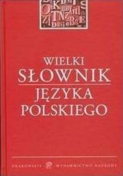 Wielki słownik języka polskiego (OT). Autor: Opracowanie zbiorowe. Dadada.pl Okładka książki Wielki słownik języka polskiego (OT)