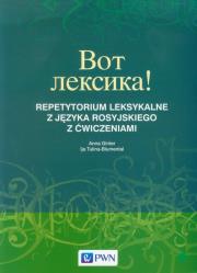 Wot leksika! Repetytorium leksykalne z języka rosyjskiego z ćwiczeniami. Autor: Ginter Anna, Ija Tulina-Blumental. Dadada.pl Okładka książki Wot leksika! Repetytorium leksykalne z języka rosyjskiego z ćwiczeniami