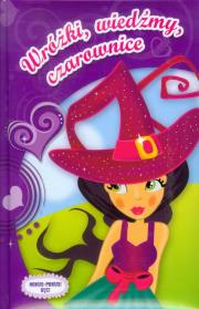 Okładka książki Wróżki, wiedźmy, czarownice