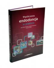 Współczesna endodoncja w praktyce. Autor: Arabska-Przedpełska Bolesława, Banaszek Katarzyna, Grochowina Aneta, Kercz Tomasz Maria. Dadada.pl Okładka książki Współczesna endodoncja w praktyce
