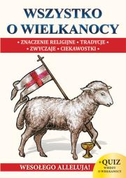 Wszystko o Wielkanocy + Quiz. Autor: Opracowanie zbiorowe. Dadada.pl Okładka książki Wszystko o Wielkanocy + Quiz