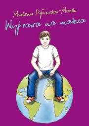 Okładka książki Wyprawa na maksa