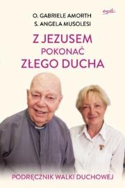 Okładka książki Z Jezusem pokonać złego ducha