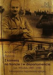 Okładka książki Z kamerą na froncie i w departamencie