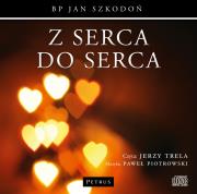 Z serca do serca - audiobook. Autor: Szkodoń Jan. Dadada.pl Okładka książki Z serca do serca - audiobook