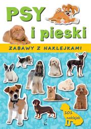 Zabawy z naklejkami. Psy i pieski. Autor: Katarzyna Sarna (red.). Dadada.pl Okładka książki Zabawy z naklejkami. Psy i pieski