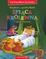 Okładka książki Zaczarowana klasyka. Śpiąca Królewna i inne baśnie (OT)