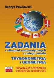 Zadania z olimpiad matematycznych z całego świata. Autor: Pawłowski Henryk. Dadada.pl Okładka książki Zadania z olimpiad matematycznych z całego świata