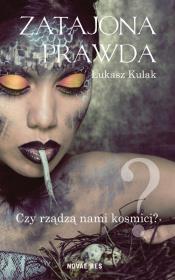 Okładka książki Zatajona prawda. Czy rządzą nami kosmici?