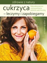 Zdrowie z natury. Cukrzyca - Leczymy i zapobiegamy. Autor: C. Leigh Broadhurs. Dadada.pl Okładka książki Zdrowie z natury. Cukrzyca - Leczymy i zapobiegamy