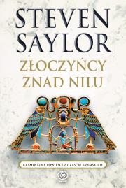 Złoczyńcy znad Nilu. Autor: Steven Saylor. Dadada.pl Okładka książki Złoczyńcy znad Nilu