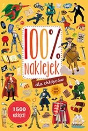 100% naklejek - Dla chłopców. Autor: Opracowanie zbiorowe. Dadada.pl Okładka książki 100% naklejek - Dla chłopców