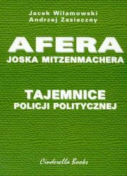 Afera Joska Mitzenmachera. Tajemnice policji .... Autor: Wilamowski Jacek, Zasieczny Andrzej. Dadada.pl Okładka książki Afera Joska Mitzenmachera. Tajemnice policji ...