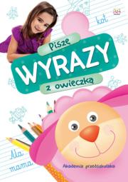 Okładka książki Akademia przedszkolaka. Piszę wyrazy z owieczką