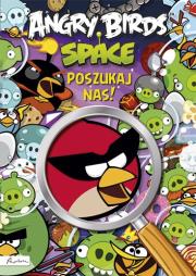 Angry Birds Space Poszukaj nas!. Autor: praca zbiorowa. Dadada.pl Okładka książki Angry Birds Space Poszukaj nas!