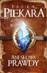 Okładka książki Ani słowa prawdy okł. brązowa