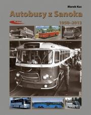 Autobusy z Sanoka. Autor: Marek Kucia (red.). Dadada.pl Okładka książki Autobusy z Sanoka