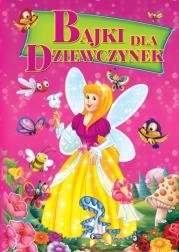 Okładka książki Bajki dla dziewczynek w.2014 FENIX
