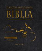 Okładka książki Biblia turystyki motocyklowej