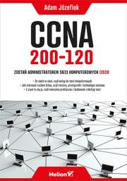 Okładka książki CCNA 200-120 Zostań administratorem sieci komputerowych Cisco