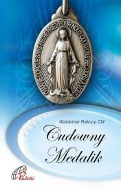 Cudowny medalik. Autor: Ks. prof. Waldemar Rakocy CM. Dadada.pl Okładka książki Cudowny medalik