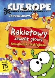 Okładka książki Cut The Rope Rakietowy zawrót głowy Łamigłówki z naklejkami