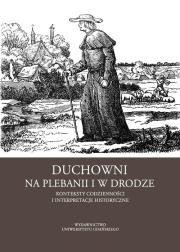 Opakowanie Duchowni w drodze i na plebanii Konteksty codzienności i interpretacje historyczne