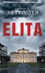 Elita - Dominik Rettinger. Autor: Dominik W. Rettinger. Dadada.pl Okładka książki Elita - Dominik Rettinger