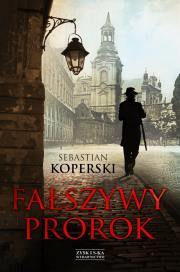 Fałszywy prorok. Autor: Koperski Sebastian. Dadada.pl Okładka książki Fałszywy prorok
