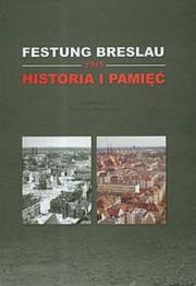 Opakowanie Festung Breslau 1945. Historia i pamięć