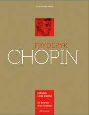 Fryderyk Chopin Człowiek i jego muzyka. Autor: Irena Poniatowska. Dadada.pl Okładka książki Fryderyk Chopin Człowiek i jego muzyka