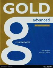 Gold Advanced Coursebook with 2015 exam specifications. Autor: Burgess Sally, Thomas Amanda. Dadada.pl Okładka książki Gold Advanced Coursebook with 2015 exam specifications