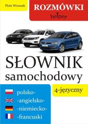 Helper - Słownik samochodowy 4-języczny. Autor: tłum. Piotr Wrzosek. Dadada.pl Okładka książki Helper - Słownik samochodowy 4-języczny
