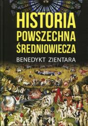 Historia powszechna średniowiecza. Autor: Zientara Benedykt. Dadada.pl Okładka książki Historia powszechna średniowiecza
